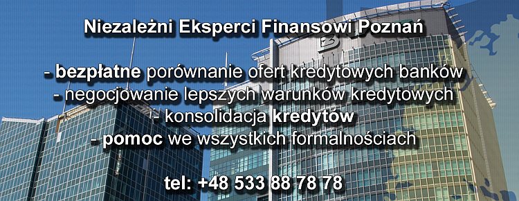 Doradca Finansowy Poznań - Doradca kredytowy
